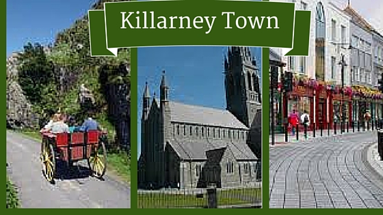 Visit Killarney Town|Private Tours Ireland