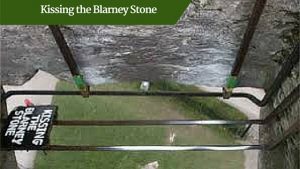 Kissing the Blarney Stone | Luxury Family Vacations Ireland