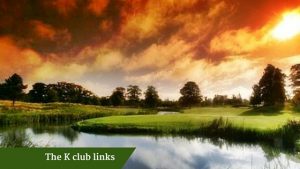 KClub links | Deluxe Golf Packages Ireland