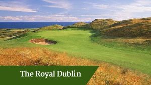 The Royal Dublin - Deluxe Golf Tours Ireland